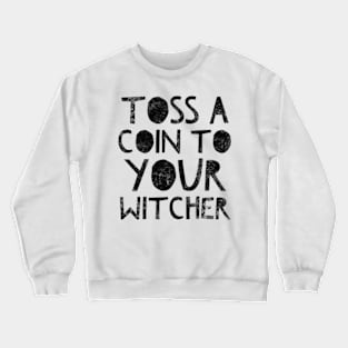 Toss A Coin Crewneck Sweatshirt